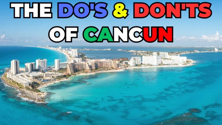 Cancun Local Travel Guide Top 10 Do’s & Don’ts