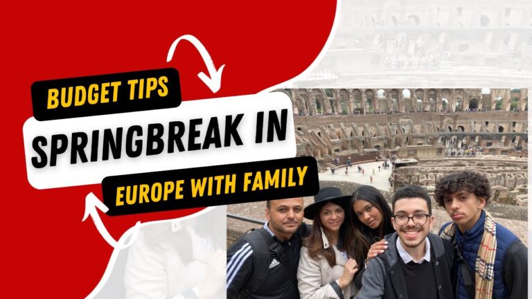 Your Ultimate Guide to Family-Friendly Spring Break in Europe