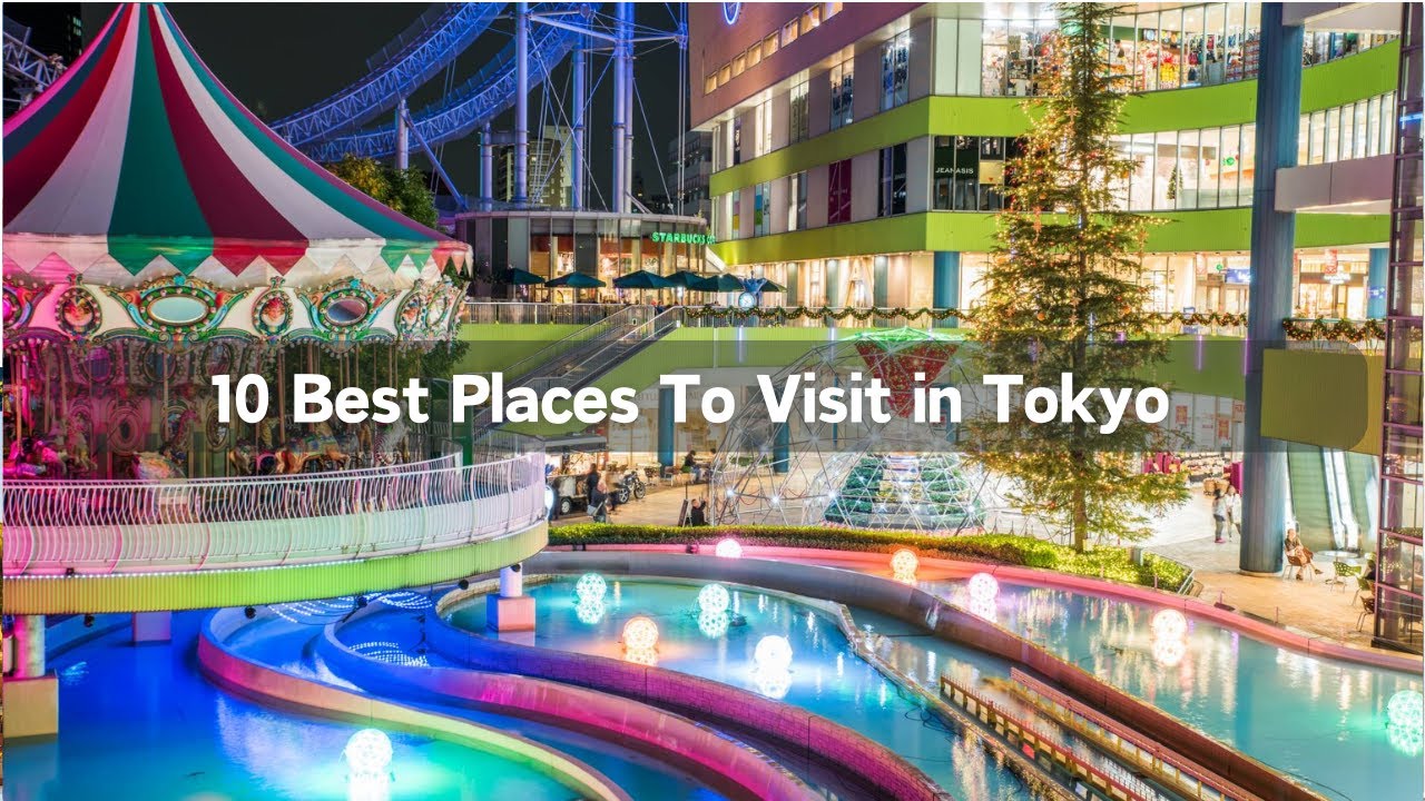 10 Best Places to Visit in Tokyo | Ultimate Travel Guide ...