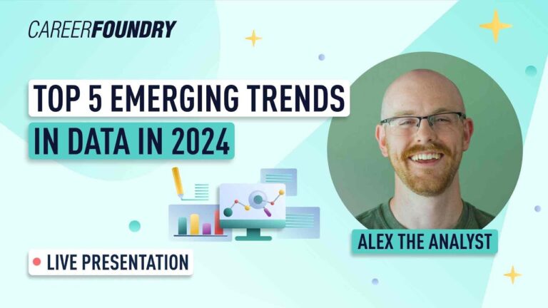 Top 5 Emerging Trends in 2024 | CareerFoundry Webinar