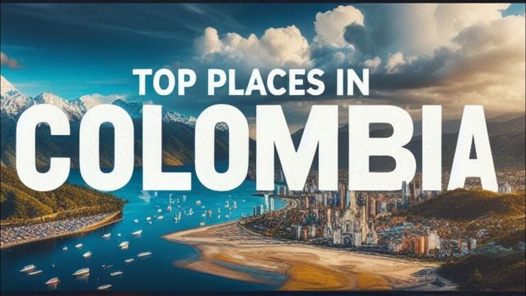 Top places in Colombia to visit – Travel Guide