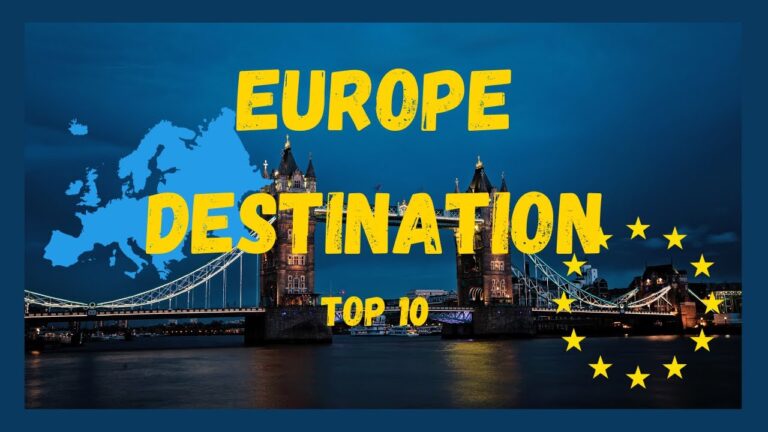 Top 10 Europe Destinations – Travel Video