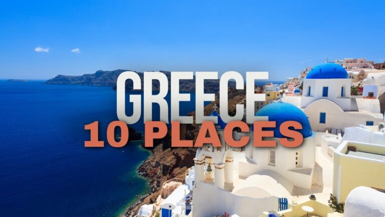 Top 10 Places To Visit In Greece