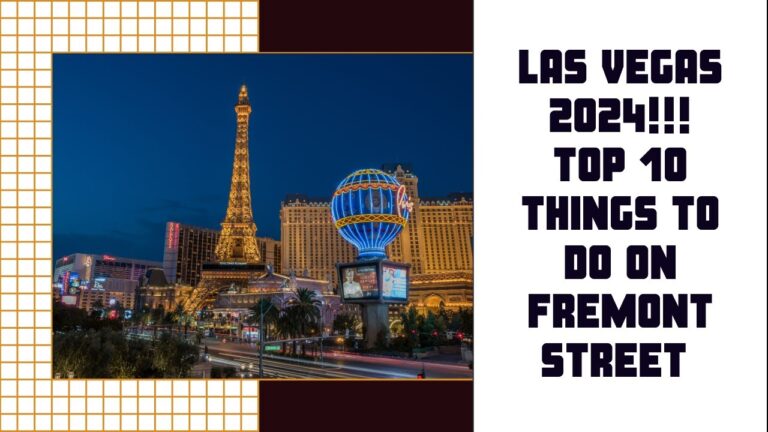 Las Vegas 2024: Top 10 Fremont Street Experiences
