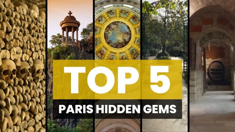 Paris Top 5 Hidden Gems: Must-See Spots