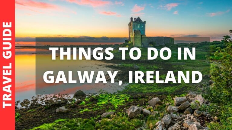 Galway Ireland Travel Guide: 12 BEST Things To Do In Galway