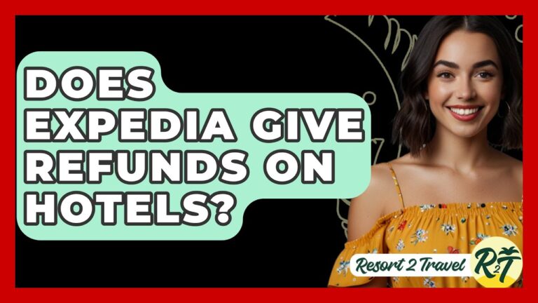 Does Expedia Give Refunds On Hotels? – Resort 2 Travel