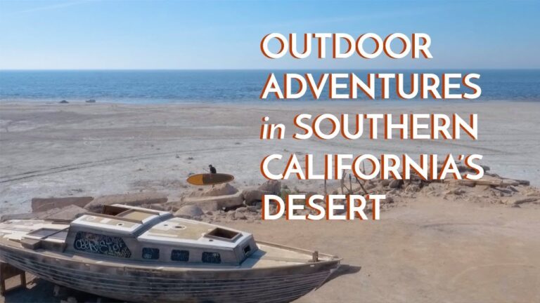Outdoor Adventures in Southern California’s Desert Region