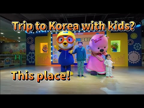 Family trip to Korea! Pororo Theme Park Incheon, a place recommended for children aged 4 to 10.