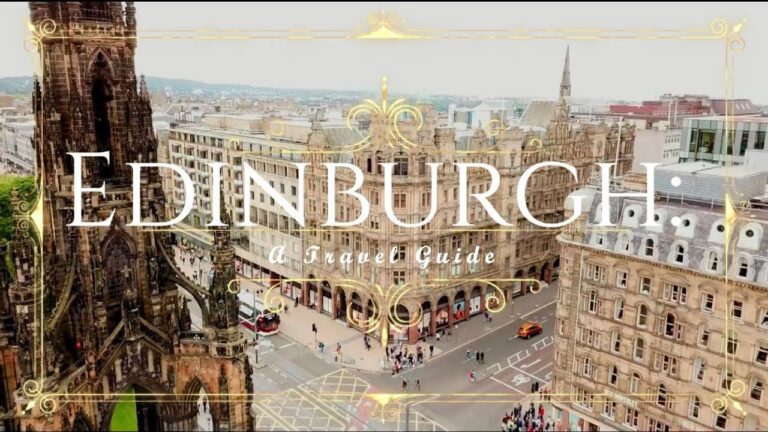 Edinburgh: A Travel Guide