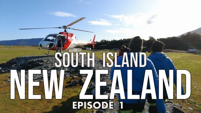 New Zealand – South Island: Episode 1 – Christchurch to Queenstown via Franz Josef