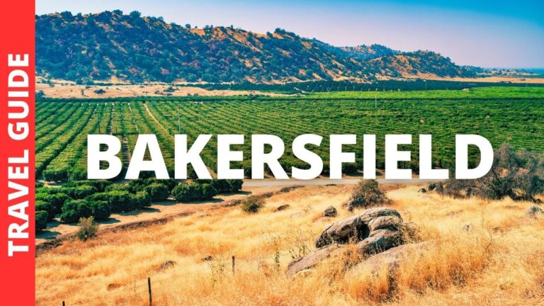 Bakersfield California Travel Guide: 18 BEST Things To Do In Bakersfield CA