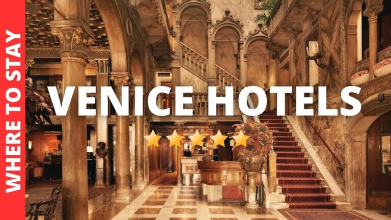 10 BEST Hotels In Venice Italy & Where to Stay in Venice
