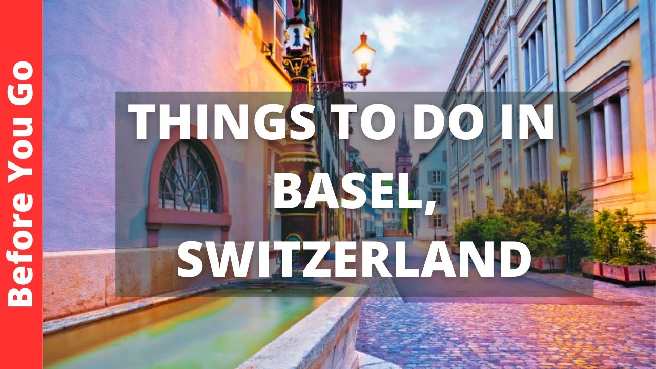 Basel Switzerland Travel Guide: 10 BEST Things to Do in Basel ...