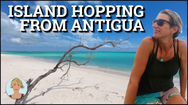 Island Hopping from Antigua – What I Discovered Living in the Caribbean for 6 Months