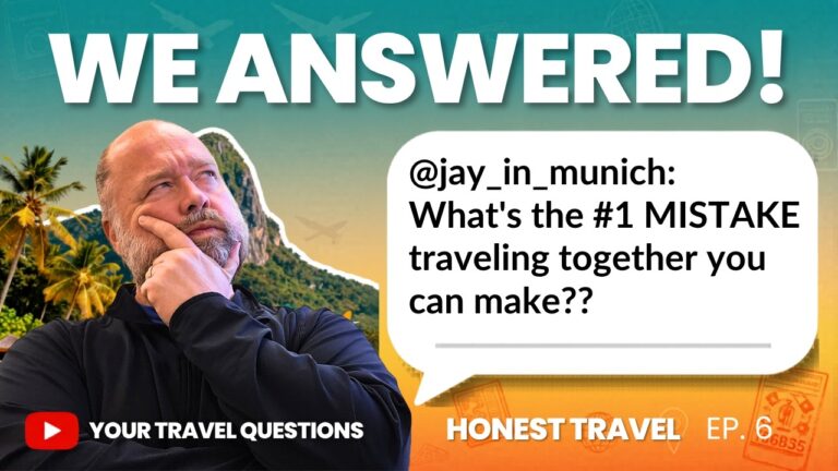 Answering the Travel Questions People Are Afraid to Ask (Q&A) – Honest Travel Podcast Ep 6