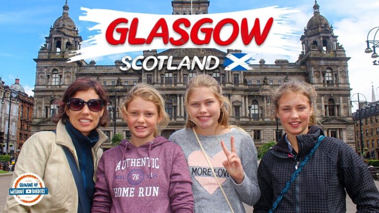 Visit Glasgow Scotland – Travel Guide | 90+ Countries with 3 Kids