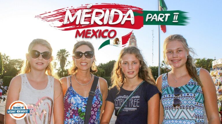 Merida Mexico Vacation Guide – The Adventure Continues | 90+ Countries with 3 Kids