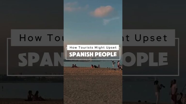 How Tourists upset Spanish Locals