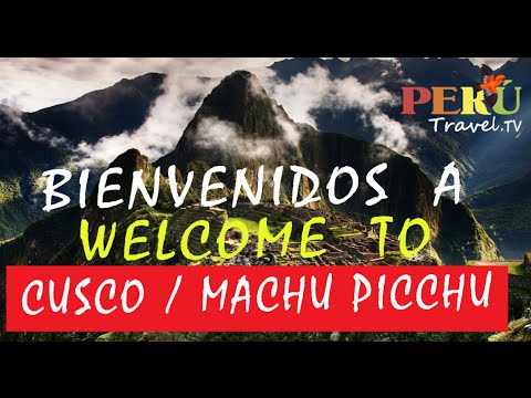 Bienvenidos / Welcome to Cusco Machu Picchu | frequently asked questions / preguntas frecuentes